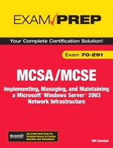 MCSA/MCSE 70-291 Exam Prep: Implementing, Managing, and Maintaining a Microsoft Windows Server 2003 Network Infrastructure, 2nd Edition