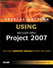 Special Edition Using Microsoft Office Project 2007