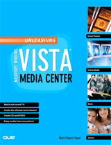 Unleashing Microsoft Windows Vista Media Center