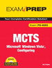 MCTS 70-620 Exam Prep: Microsoft Windows Vista, Configuring