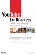 YouTube for Business: Online Video Marketing for Any Business