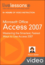 Microsoft Office Access 2007 LiveLessons Video Training 