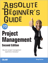 Absolute Beginner's Guide to Project Management, 2nd Edition