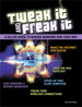 Tweak It and Freak It: A Killer Guide to Making Windows Run Your Way