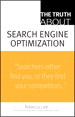 Truth About Search Engine Optimization, The