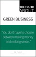 Truth About Green Business, The