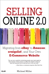 Selling Online 2.0: Migrating from eBay to Amazon, craigslist, and Your Own E-Commerce Website
