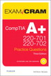 CompTIA A+ 220-701 and 220-702 Practice Questions Exam Cram: