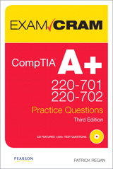 CompTIA A+ 220-701 and 220-702 Practice Questions Exam Cram: