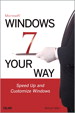 Microsoft Windows 7 Your Way: Speed Up and Customize Windows