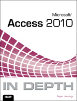 Microsoft Access 2010 In Depth
