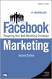 Facebook Marketing: Designing Your Next Marketing Campaign, 2nd Edition