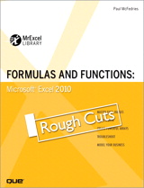 Formulas and Functions: Microsoft Excel 2010, Rough Cuts