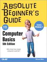 Absolute Beginner's Guide to Computer Basics,, 5th Edition
