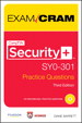 CompTIA Security+ SY0-301 Practice Questions Exam Cram, 3rd Edition