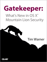Gatekeeper: What's New in OS X Mountain Lion Security