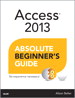 Access 2013 Absolute Beginner's Guide