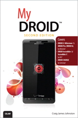 My DROID: (Covers DROID 3/Milestone 3, DROID Pro, DROID X2, DROID Incredible 2/Incredible S, and DROID CHARGE), 2nd Edition