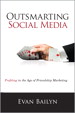 Outsmarting Social Media: Profiting in the Age of Friendship Marketing