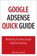 Google AdSense Quick Guide: Mastering the New Google AdSense Interface