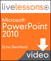 Microsoft PowerPoint 2010 LiveLessons (Video Training)