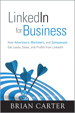 LinkedIn for Business: How Advertisers, Marketers and Salespeople Get Leads, Sales and Profits from LinkedIn