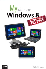 My Windows 8 Consumer Preview: A Sneak Peek at the Windows 8 Public Beta