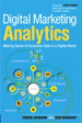 Digital Marketing Analytics: Making Sense of Consumer Data in a Digital World