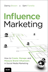 Influence Marketing: How to Create, Manage, and Measure Brand Influencers in Social Media Marketing