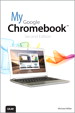 My Google Chromebook, 2nd Edition