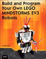 Build and Program Your Own LEGO Mindstorms EV3 Robots