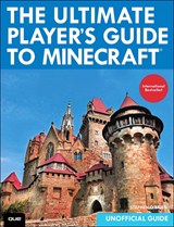 Ultimate Player's Guide to Minecraft, The