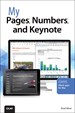 My Pages, Numbers, and Keynote (for Mac and iOS)