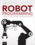 Robot Programming: A Guide to Controlling Autonomous Robots