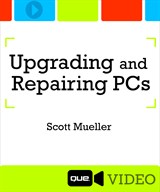 Upgrading and Repairing PCs 22nd Edition, Downloadable Video