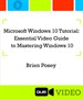 Microsoft Windows 10 Tutorial: Essential Video Guide to Mastering Windows 10 (Que Video)