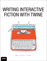 Writing Interactive Fiction with Twine