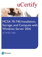 MCSA 70-740 Installation, Storage, and Compute with Windows Server 2016 Pearson uCertify Labs Access Card