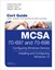 MCSA 70-697 and 70-698 Cert Guide: Configuring Windows Devices; Installing and Configuring Windows 10