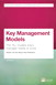 Key Management Models: The 75+ Models Every Manager Needs to Know, 3rd Edition