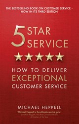 Five Star Service: How To Deliver Exceptional Customer Service, 3rd Edition