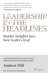Leadership in the Headlines: Insider insights into how leaders lead