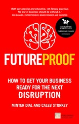 Futureproof: How To Get Your Business Ready For The Next Disruption