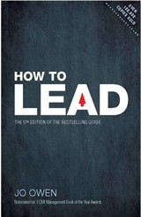 How to Lead: The definitive guide to effective leadership, 5th Edition