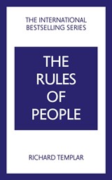 The Rules of People: A personal code for getting the best from everyone, 2nd Edition