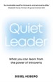Quiet Leader: What you can learn from the power of introverts