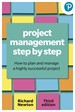 Project Management Step By Step 3e: How to plan and manage a highly successful project