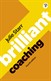 Brilliant Coaching 4e: Become a manager who can coach, 4th Edition