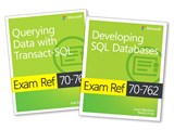 MCSA SQL Server 2016 Database Development Exam Ref 2-pack: Exam Refs 70-761 and 70-762
