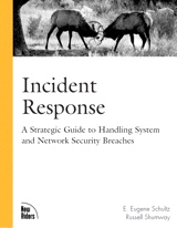 Incident Response: A Strategic Guide to Handling System and Network Security Breaches